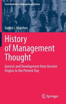 portada History of Management Thought: Genesis and Development From Ancient Origins to the Present day (Contributions to Management Science) (en Inglés)