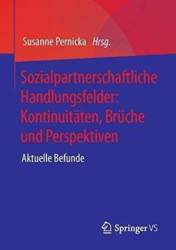 portada Sozialpartnerschaftliche Handlungsfelder: Kontinuitã¤Ten; Brã¼Che und Perspektiven: Aktuelle Befunde (en Alemán)