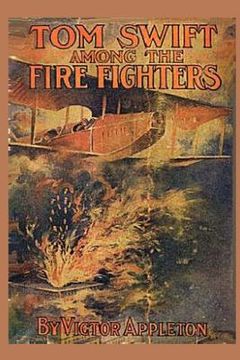 portada Tom Swift among the Fire Fighters (en Inglés)