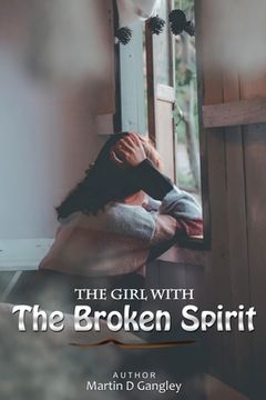 portada The Girl With The Broken Spirit