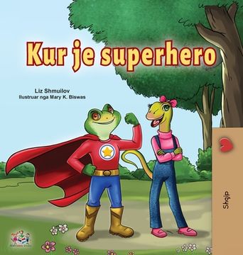 portada Being a Superhero (Albanian Children's Book)