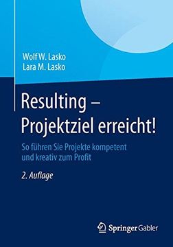 portada Resulting - Projektziel Erreicht! So Führen sie Projekte Kompetent und Kreativ zum Profit (in German)