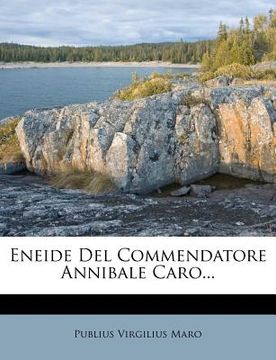 portada Eneide del Commendatore Annibale Caro... (en Italiano)