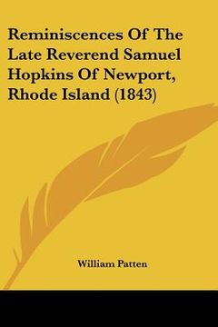 portada reminiscences of the late reverend samuel hopkins of newport, rhode island (1843)