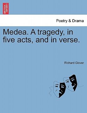 portada medea. a tragedy, in five acts, and in verse. (en Inglés)