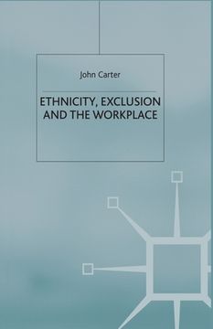 portada Ethnicity, Exclusion and the Workplace (en Inglés)