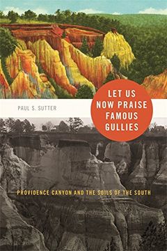 portada Let Us Now Praise Famous Gullies (Wormsloe Foundation Nature Book Series)