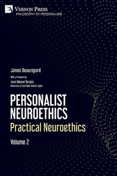 portada Personalist Neuroethics: Practical Neuroethics. Volume 2 (en Inglés)