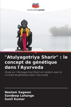 portada "Atulyagotriya Sharir": le concept de génétique dans l'Ayurveda (in French)