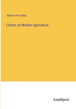 portada Letters on Modern Agriculture (en Inglés)