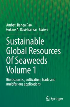 portada Sustainable Global Resources of Seaweeds Volume 1: Bioresources, Cultivation, Trade and Multifarious Applications (en Inglés)