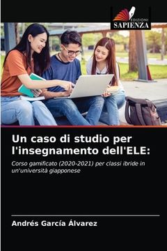 portada Un caso di studio per l'insegnamento dell'ELE (in Italian)