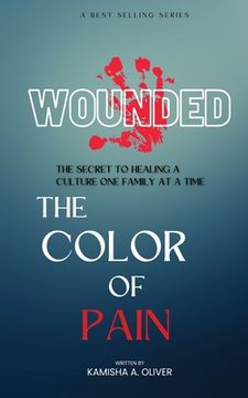 portada Wounded: The Color of Pain (en Inglés)