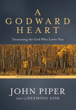 portada A Godward Heart: Treasuring the god who Loves you (in English)