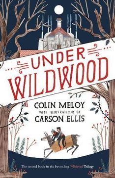 portada Under Wildwood: Book ii: The Wildwood Chronicles (Wildwood Trilogy) (en Inglés)