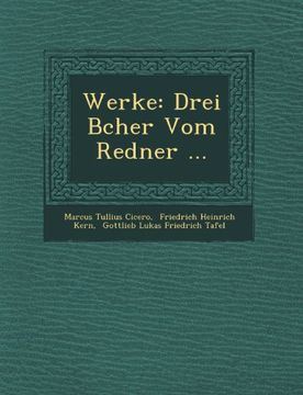 portada Werke: Drei Bcher Vom Redner ... (German Edition)