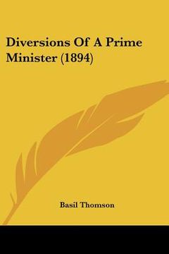 portada diversions of a prime minister (1894) (in English)