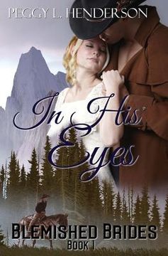 portada In His Eyes: Blemished Brides, Book 1 (in English)