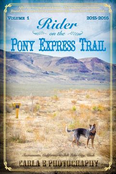 portada Rider on the Pony Express Trail: Volume 1, 2015-2016, Sacramento, California to Salt Lake City, Utah [Idioma Inglés] (en Inglés)