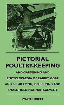 portada pictorial poultry-keeping and gardening and encyclopaedia of rabbit, goat and bee-keeping, pig keeping and small holdings management