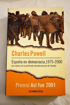 portada España en Democracia 1975-2000: La Clave de la Profunda Transform Acion de España