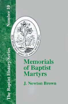 portada memorials of baptist martyrs: with a preliminary historical essay (en Inglés)