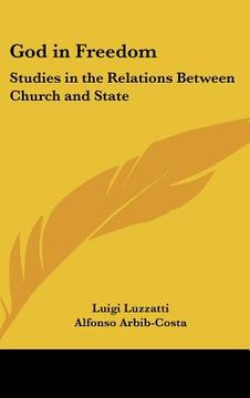 portada god in freedom: studies in the relations between church and state