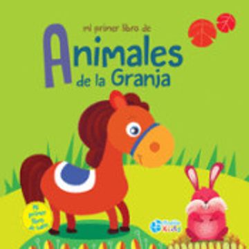 portada Mi Primer Libro de Animales de la Granja (in Spanish)