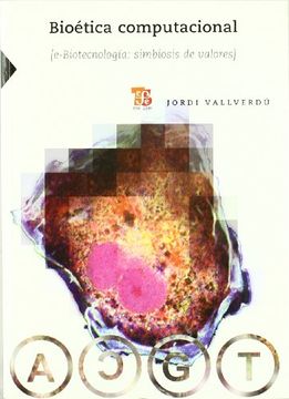 portada Bioética computacional : [e-Biotecnología: simbiosis de valores]