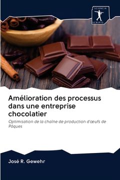 portada Amélioration des processus dans une entreprise chocolatier (en Francés)