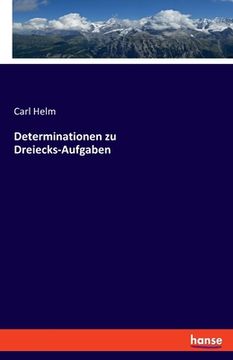 portada Determinationen zu Dreiecks-Aufgaben (in German)