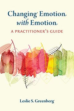 portada Changing Emotion With Emotion: A Practitioner'S Guide (en Inglés)