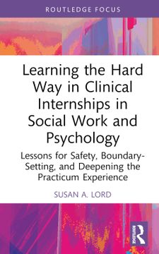 portada Learning the Hard way in Clinical Internships in Social Work and Psychology (en Inglés)