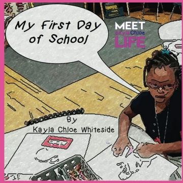 portada My First Day of School: A day in the life of Kayla (Kayla Chloe Life) (Volume 1)