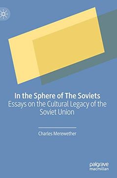 portada In the Sphere of the Soviets: Essays on the Cultural Legacy of the Soviet Union (en Inglés)