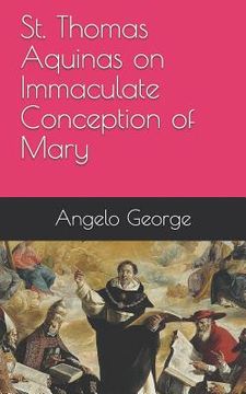 portada St. Thomas Aquinas on Immaculate Conception of Mary (in English)