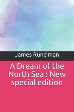 portada A Dream of the North Sea: New special edition (en Inglés)
