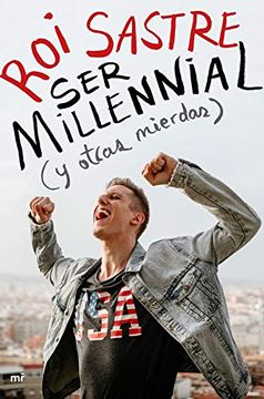 portada Ser Millennial (y Otras Mierdas) (in Spanish)