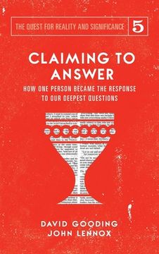 portada Claiming to Answer: How One Person Became the Response to our Deepest Questions (en Inglés)