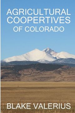 portada Agricultural Cooperatives of Colorado (in English)