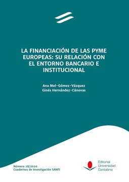 portada La Financiacion de las Pyme Europeas: Su Relacion con el Entorno Bancario e Institucional