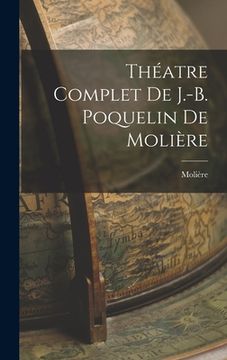 portada Théatre Complet de J.-B. Poquelin de Molière (en Inglés)