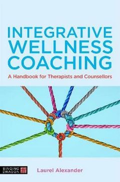 portada Integrative Wellness Coaching: A Handbook for Therapists and Counsellors