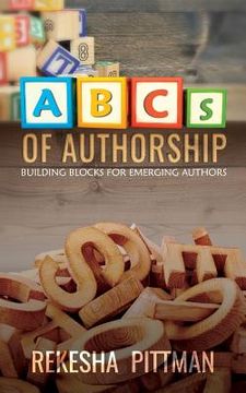 portada ABCs of Authorship: Building Blocks for Emerging Authors (en Inglés)