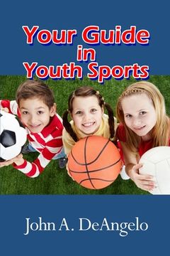 portada Your Guide in Youth Sports (en Inglés)
