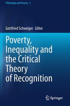 portada Poverty, Inequality and the Critical Theory of Recognition (en Inglés)