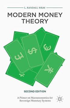 portada Modern Money Theory: A Primer on Macroeconomics for Sovereign Monetary Systems (in English)
