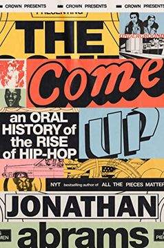 portada The Come up: An Oral History of the Rise of Hip-Hop (en Inglés)