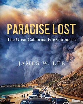 portada Paradise Lost ~ the Great California Fire Chronicles (in English)