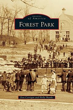 portada Forest Park (Images of America (Arcadia Publishing))